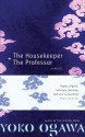 The Housekeeper + The Professor - Yōko Ogawa, Stephen Snyder