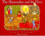 The Shoemaker and the Elves - Ilse Plume