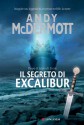 Il segreto di Excalibur: Un'avventura per l'archeologa Nina Wilde e per l'ex SAS Eddie Chase (Longanesi Romanzi d'Avventura) (Italian Edition) - Andy McDermott, Andrea Marti, Stefano Tettamanti