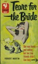 Tears For The Bride - Robert Martin