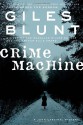 Crime Machine - Giles Blunt