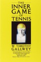 The Inner Game Of Tennis - W. Timothy Gallwey