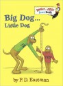 Big Dog... Little Dog - P.D. Eastman