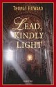 Lead Kindly Light - Thomas Howard