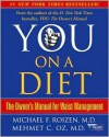 YOU: On A Diet: The Owner's Manual for Waist Management - Michael F. Roizen, Mehmet C. Oz