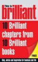 This is Brilliant: CBT, NLP, Confidence, Memory Training, Interview Answers, Negotiations, Selling, Presentation & Networking - Stephen Briers, Richard Hall, Jeremy Cassell, Susan Hodgson, Mike McClement, Steven D'souza