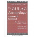 Gulag Archipelago, 1918-1956: Section 1, Vol. 2 - Aleksandr Solzhenitsyn, Frederick Davidson