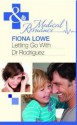 Letting Go With Dr Rodriguez - Fiona Lowe