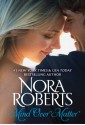 Mind Over Matter - Nora Roberts