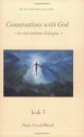 Conversations With God: An Uncommon Dialogue, Book 3 - Neale Donald Walsch