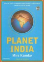 Planet India: How the Fastest Growing Democracy Is Transforming America and the World - Mira Kamdar, Shelly Frasier