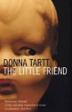 The Little Friend - Donna Tartt