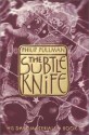 The Subtle Knife - Philip Pullman