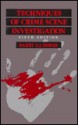 Techniques Of Crime Scene Investigation - Barry A.J. Fisher