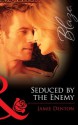 Seduced by the Enemy (Mills & Boon Blaze) - Jamie Denton