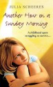 Another Hour On A Sunday Morning - Julia Scheeres