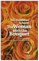 The Woman with the Bouquet - Éric-Emmanuel Schmitt, Alison Anderson