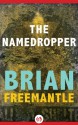 The Namedropper - Brian Freemantle