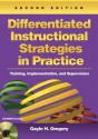 Differentiated Instructional Strategies in Practice: Training, Implementation, and Supervision - Gayle H. Gregory