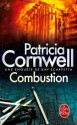 Combustion:Une enquête de Kay Scarpetta (Policier / Thriller) (French Edition) - Patricia Cornwell, Hélène Narbonne