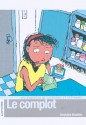 Le complot - Chrystine Brouillet