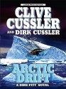 Arctic Drift (Dirk Pitt, #20) - Clive Cussler, Dirk Cussler