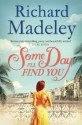 Some Day I'll Find You - Richard Madeley