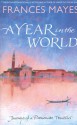 A Year In The World - Frances Mayes