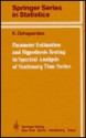 Parameter Estimation and Hypothesis Testing in Spectral Analysis of Stationary Time Series - K. Dzhaparidze, Samuel Kotz