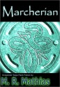 Marcherian (Dragoneer Saga - Flash Fiction) - M.R. Mathias