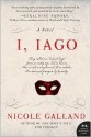 I, Iago - Nicole Galland