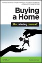 Buying a Home: The Missing Manual - Nancy Conner