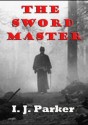 The Sword Master - I.J. Parker