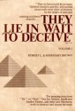 They Lie in Wait to Deceive: A Study of Anti-Mormon Deception, Volume 1 - Robert L. Brown, Rosemary Brown