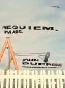 Requiem, Mass.: A Novel - John Dufresne