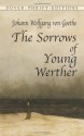 The Sorrows of Young Werther - Johann Wolfgang von Goethe, Thomas Carlyle, R. Dillon Boylan