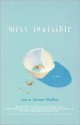 Miss Invisible - Laura Jensen Walker