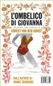 L'ombelico di Giovanna - Ernest van der Kwast, Alessandra Liberati