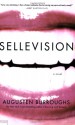 Sellevision - Augusten Burroughs