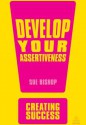 Develop Your Assertiveness - Sue Bishop