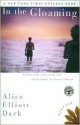 In The Gloaming - Alice Elliott Dark