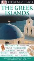 The Greek Islands (Eyewitness Travel Guides) - Marc S. Dubin