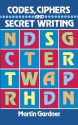 Codes, Ciphers and Secret Writing (Dover Children's Activity Books) - Martin Gardner