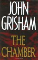 The Chamber - John Grisham