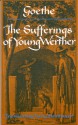 The Sufferings of Young Werther - Johann Wolfgang von Goethe, Harry Steinhauer