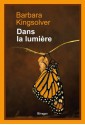 Dans la lumière (PR.RI.GF.L.ETR.) (French Edition) - Barbara Kingsolver