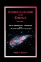 Consciousness and Energy, Vol. 1 - Penny Kelly