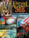 Journal Fodder 365: Daily Doses of Inspiration for the Art Addict - Eric M. Scott, David R. Modler