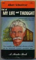 Out of My Life and Thought - Albert Schweitzer