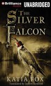 The Silver Falcon - Katia Fox